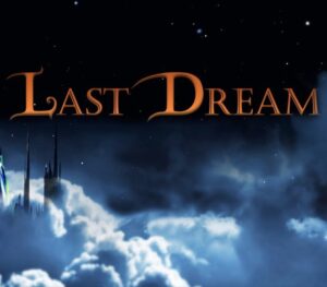 Last Dream PC Steam CD Key